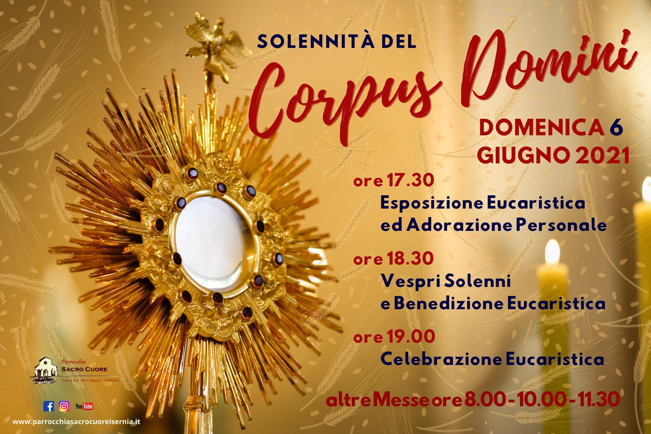 Solennità del CORPUS DOMINI domenica 6 giugno 2021 Parrocchia Sacro Cuore Isernia Solennità del CORPUS DOMINI domenica 6 giugno 2021 Parrocchia Sacro Cuore Isernia