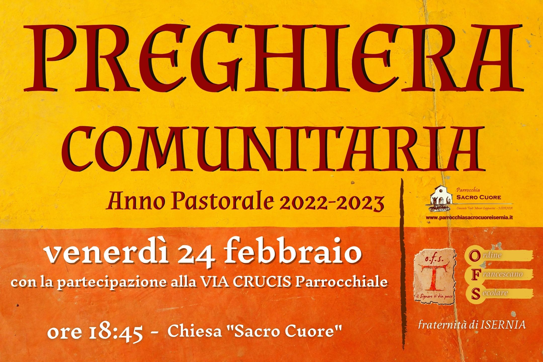 Preghiera Comunitaria OFS venerdì 24 febbraio 2023 ore 18.45 Parrocchia Sacro Cuore Isernia Preghiera Comunitaria OFS venerdì 24 febbraio 2023 ore 18.45 Parrocchia Sacro Cuore Isernia